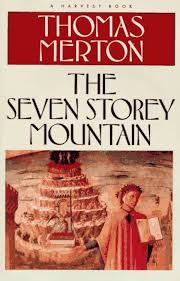 The Seven Storey Mountain by Thomas Merton